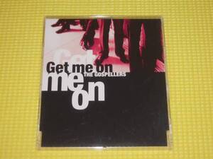 CD★即決★THE GOSPELLERS★Get me on