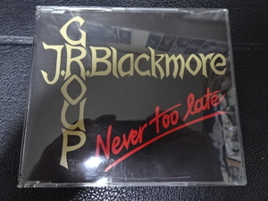 J.R. BLACKMORE GROUP「NEVER TOO LATE」輸入盤シングルewm 4145-2 リッチー・ブラックモア