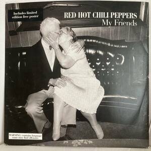 Red Hot Chili Peppers - My Friends 12 INCH