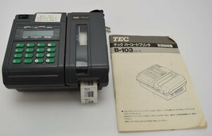 TEC 東京電気 テック バーコードプリンタ B-103-PS1B 取説付 店舗 POS 動作確認済