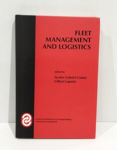 Fleet Management and Logistics/車両管理と物流　洋書/英語/交通ネットワーク/通信システム/政策/経済【ac01g】