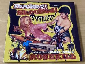 Rosekill Rocked Shocked Thrilled 輸入盤CD 検:ローズキル Rockabilly Psychobilly サイコビリー Flesh Creepshow Horrorpops Dead Beats