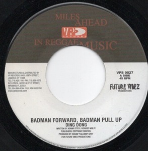 Badman Forward, Badman Full / Ding Dong