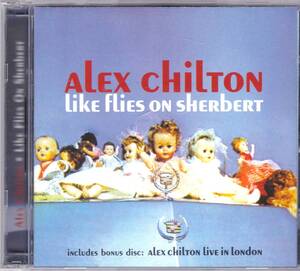 ☆ALEX CHILTON(アレックス・チルトン)/Like Flies On Sherbet＆Live In London『80年82年の超大名盤＆+1曲＆CD2枚組セット』◆激レア廃盤