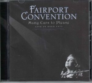 CD◆フェアポート・コンベンション / Many Ears To Please: Live in Oslo 1975★同梱歓迎！ケース新品！Fairport Convention:SANDY DENNY