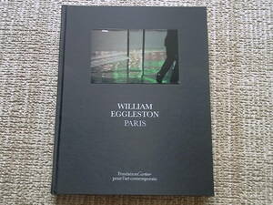 WILLIAM EGGLESTON PARIS ウィリアム・エグルストン 写真集