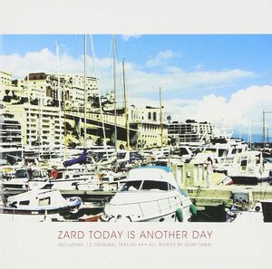 TODAY IS ANOTHER DAY ZARD 国内盤