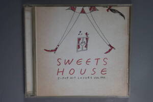 SWEETS HOUSE　J-POP HIT COVERS VOL.ONE　CD　