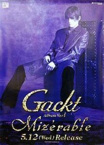 中古ポスター（男性） B2販促ポスター Gackt 「CD Album Ver.2/3 Mizerable」