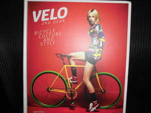 ■VELO 2nd GEAR BICYCLE CULTURE AND STYLE 洋書■ミニベロ ロードバイク 自転車