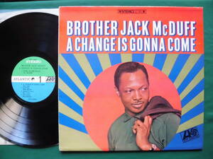 Brother Jack McDuff/A Change Is Gonna Come 　ジャズ/R&Bオルガニスト　アーシーでブルージーなインスト・アルバム1966年USオリジナル