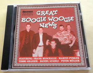 Great Boogie Woogie News CD Frank Muschalle Martin Pyrker Tibor Grasser　Daniel Gugolz ブギウギ ブルース