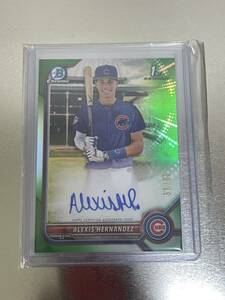 Alexis Hernandez 2022 Bowman Chrome #CPA-AH Prospect Auto - Green Refractor /99 (1st) Topps 直筆サインカード RC 