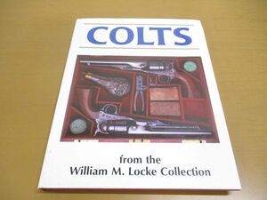 ▲01)【同梱不可】Colts from the William M. Locke.../洋書/ウィリアム・M・ロック・コレクションのコルツ/A