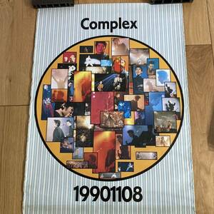 COMPLEX コンプレックス ポスター 吉川晃司 布袋寅泰 19901108 販促用非売品ポスター BOOWY