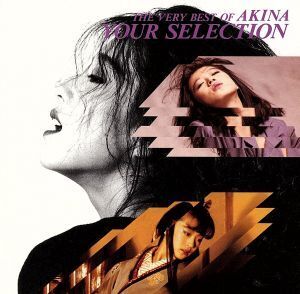 YOUR SELECTION-THE VERY BEST OF AKINA/中森明菜