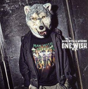 ONE WISH e.p.(通常盤)/MAN WITH A MISSION