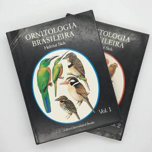 【洋書】 ブラジルの鳥類「Ornitologia brasileira」2冊　Helmut Sick(ヘルムート・ジック)　1984　ポルトガル語　u1