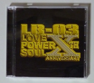 9456 □CD LB-03 10th ANNIVERSARY LOVE × POWER × SOUL MIXED by DJ HAZIME UICZ-1163