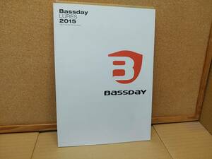 バスディー　BassDay ２０１５年　 カタログ　177g