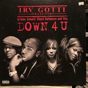 Irv Gotti Presents Ja Rule, Ashanti, Charli Baltimore & Vita / Down 4 U