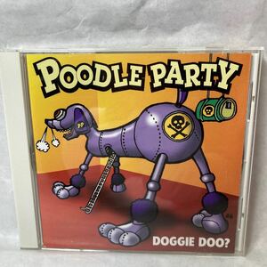 お宝音楽CD POODLE PARTY DOGGIE DOO プードルパーティー レア音源