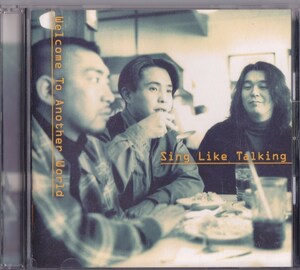 シング・ライク・トーキング / SING LIKE TALKING / Welcome To Another World /中古CD!!73145/C