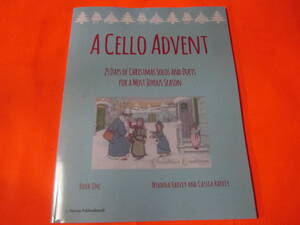 ♪輸入楽譜　A Cello Advent, 25 Days of Christmas Solos and Duets for a Most Joyous Season　チェロ　クリスマス