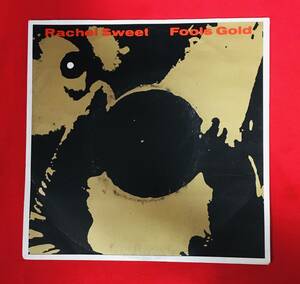 ■ Rachel Sweet ■ Fool’s Gold■ I