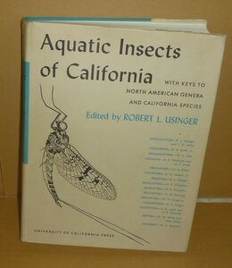 水生昆虫1968『Aquatic Insects of Californiaカリフォルニアの水生昆虫』 Robert L. Usinger 編