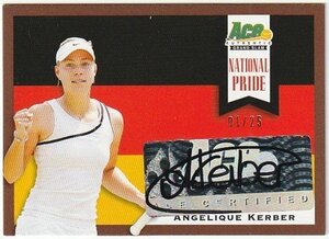 【25枚限定】2013 ACE AUTHENTIC TENNIS NATIONAL PRIDE アンゲリク・ケルバー 直筆サインカード #/25 女子テニス WTA12勝