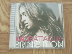 【CD】ケイシー・バタグリア KACI BATTAGLIA / BRING IT ON