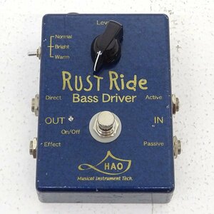 ★ジャンク★Hao Rust Ride Bass Driver Overdrive Pedal ベース用オーバードライブ（エフェクター/ハオ/楽器)★【MU472】