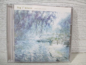 ▽[CD] fog/weave/clear and serene