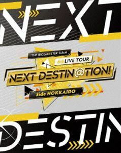 [Blu-Ray]THE IDOLM＠STER SideM 6thLIVE TOUR ～NEXT DESTIN＠TION!～ Side HOKKAIDO LIVE Blu-ray THE IDOLM＠STER SideM