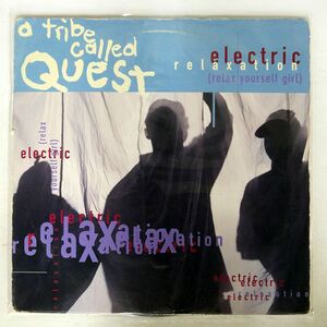 米 A TRIBE CALLED QUEST/ELECTRIC RELAXATION (RELAX YOURSELF GIRL)/JIVE 01241421961 12