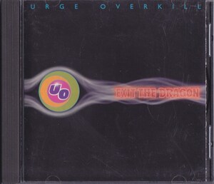 URGE OVERKILL / EXIT THE DRAGON /EU盤/中古CD!!68992