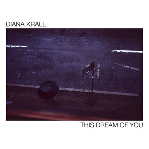 新品 2LP ★ ダイアナ・クラール This Dream Of You ★ レコード Diana Krall When I Look In Your Eyes The Look of Love Love Scenes