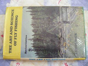 洋書。『THE ART AND SCIENCE OF FLY FISHING』。1966-1972年。H.Lenox H.Dick著。フライフィッシング理論と実践。オールド