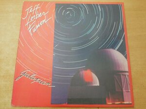 R5-140＜LP/US盤/美盤＞Jeff Lorber Fusion / Galaxian