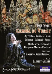 【中古】Gaetano Donizetti: Gemma di Vergy [DVD]