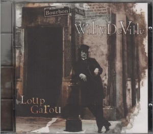 Willy DeVille - Loup Garou / 独 1CD / Chris Spedding / ウィリー デヴィル ミンクデビル