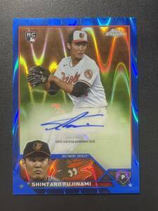 150枚限定 藤浪晋太郎 2023 Topps Chrome BLUE RAYWAVE ルーキー 直筆サイン Shintaro Fujinami Rookie Autograph MLBカード