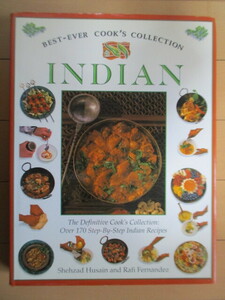 「INDIAN BEST-EVER COOKS COLLECTION」　Shehzade Husain & Rafi Fernandez　1997年　 Parragon　洋書　英文　レシピ　インド料理