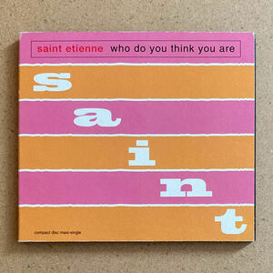 Saint Etienne / Who Do You Think You Are［Maxi Single］（輸入盤CD）セイント・エティエンヌ　Aphex Twin　Roger Sanchez