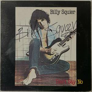 激レア サイン入り Billy Squier ビリースクワイア レコード LP Don’t Say No SIGNITURE CAPITAL ST12146 PIPER 入手困難