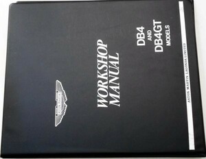 ASTON MARTIN DB4 and DB4GT Workshop Manual