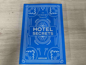 【洋書】The Luxury Collection: HOTEL SECRETS