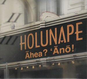 Holunape/Ahea ? `Ano!