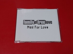 【CDS】 FAMILY OF FREE LOVE / Mad For Love